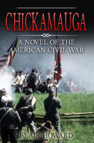 Title: Chickamauga (The O'Sullivan Chronicles, #2), Author: Blair Howard