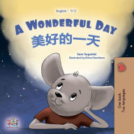 Title: A Wonderful Day ????? (English Chinese Bilingual Collection), Author: Sam Sagolski