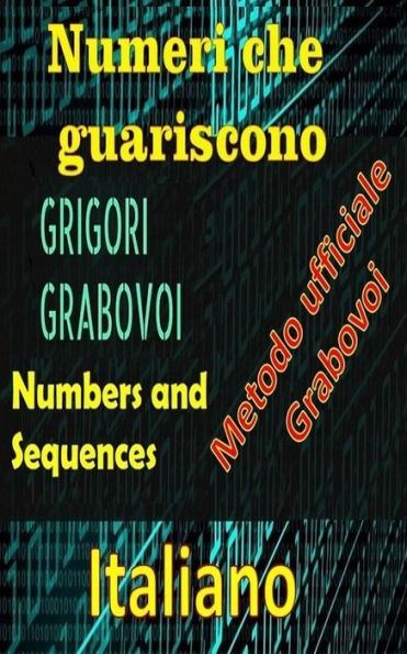 Numeri che Guariscono, Grigori Grabovoi