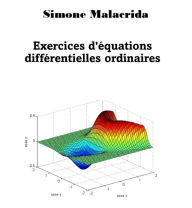 Title: Exercices d'équations différentielles ordinaires, Author: Simone Malacrida