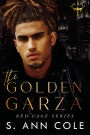 The Golden Garza (Red Cage, #4)