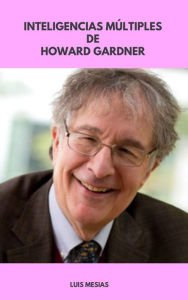 Title: Inteligencias Múltiples de Howard Gardner, Author: Luis Mesías