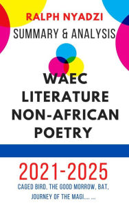 Title: WAEC Literature Non-African Poetry Summary & Analysis, Author: Ralph Nyadzi