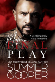 Title: Mafia's Final Play (Mafia's Obsession, #3), Author: Summer Cooper