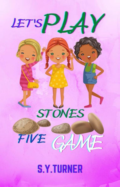 Let's Play Five Stones Game (MY BOOKS, #6)