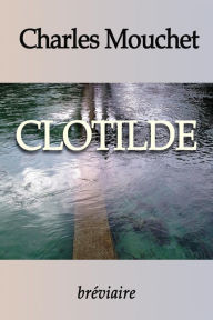 Title: Clotilde, Author: Charles Mouchet