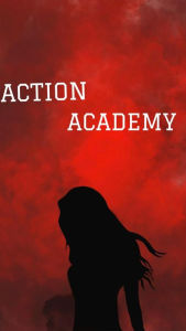 Title: Action: Acadamy, Author: Julia Janus