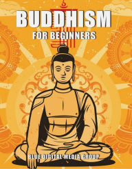 Title: Buddhism for Beginners (Religions Around the World, #1), Author: Tony R. Smith