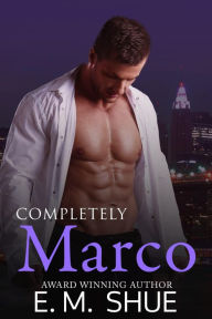 Title: Completely Marco (Caine & Graco Saga, #4), Author: E.M. Shue