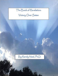 Title: The Book of Revelation: Victory Over Satan, Author: Randy Neal