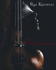 Title: The Stradivarius, Author: Rae Knowles