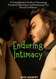 Title: Enduring Intimacy, Author: Seth Mantey