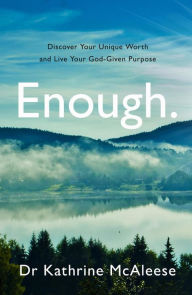 Title: Enough, Author: Dr Kathrine McAleese