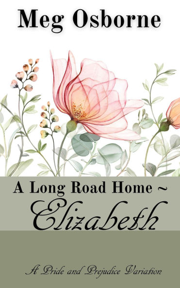 Elizabeth (A Long Road Home, #2)
