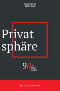 Title: Privatsphäre (9/11, 20 Jahre später: eine verfassungsrechtliche Spurensuche, #6), Author: Verfassungsbooks