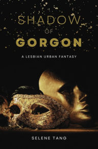 Title: Shadow of Gorgon (Soldiers and Sorcery, #1), Author: Selene Tang