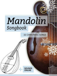 Title: Mandolin Songbook - 33 Christmas Songs, Author: Reynhard Boegl