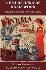 Title: A Era de Ouro de Hollywood - Inverno 2022, Author: Goylake Publishing