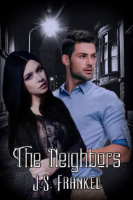 Title: The Neighbors, Author: J.S. Frankel