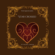 Title: * Star Crossed #71 (The Magicians), Author: Rachel Lawson