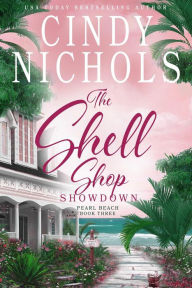 Title: The Shell Shop Showdown (Pearl Beach), Author: Cindy Nichols