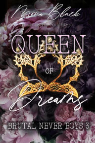 Ebooks downloading free Queen of Dreams: a dark RH Peter Pan Retelling (Brutal Never Boys, #3)