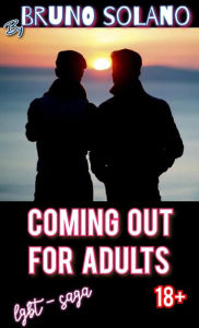 Title: Coming out for adults, Author: Bruno Solano