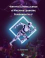Artificial Intelligence and Machine Learning Fundamentals (Course, #3)