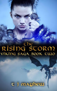 Title: The Rising Storm (Viking Saga, #2), Author: T. J. Mayhew