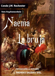 Title: Naema la Bruja (Conde J.W. Rochester), Author: Conde J.W. Rochester