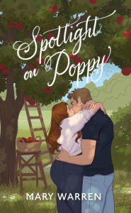 Title: Spotlight on Poppy (Mystic Falls), Author: Mary Warren