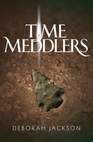 Title: Time Meddlers, Author: Deborah Jackson