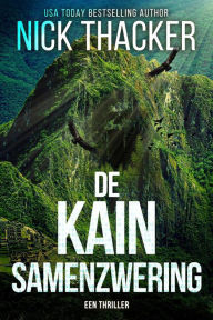 Title: De Kaïn Samenzwering (Harvey Bennett Thrillers - Dutch, #8), Author: Nick Thacker