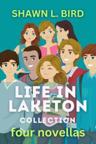 Title: Life in Laketon Collection, Author: Shawn L. Bird
