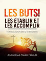 Les buts! les établir et les accomplir!! (Aides Pratiques pour les Vainqueurs, #6)