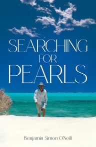 Title: Searching for Pearls, Author: Benjamin Simon O'Neill