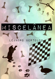 Title: Miscelânea, Author: Leandro Bertoldo