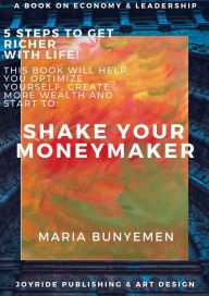 Title: Shake Your Moneymaker (The Nautical, #1), Author: Maria Bunyemen