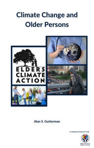 Title: Climate Change and Older Persons, Author: Alan S. Gutterman