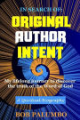 In Search Of: Original Author Intent