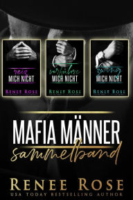 Title: Mafia Männer Sammelband (Mafia Männer Reihe), Author: Renee Rose