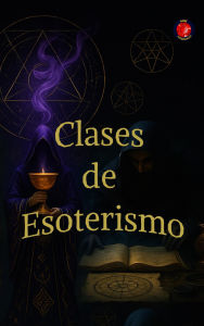 Title: Clases de Esoterismo, Author: Alina Rubi