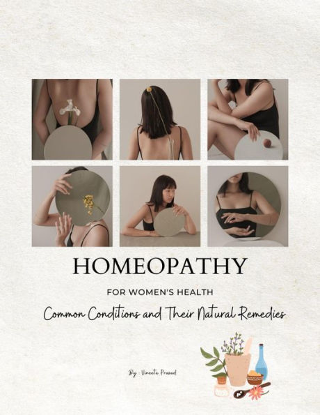 Homeopathy for Women's Health: Common Conditions and Their Natural Remedies