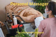 Title: Personal Massager : The Ultimate Handbook, Author: Naresh Kakkerla