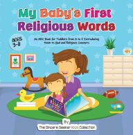 Title: My Baby's First Religious Words, Author: The Sincere Seeker