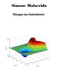 Title: Übungen zur Galoistheorie, Author: Simone Malacrida