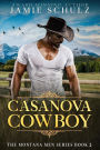 Casanova Cowboy (The Montana Men Series, #2)