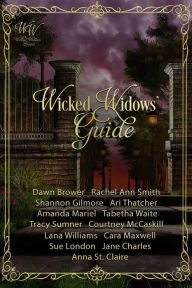 Title: Wicked Widows' Guide (Wicked Widows' League, #0), Author: Dawn Brower