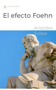 Title: El efecto Foehn, Author: Arístides Solaar