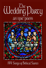 Title: The Wedding Party: An Epic Poem, Author: Philip Rosenbaum
